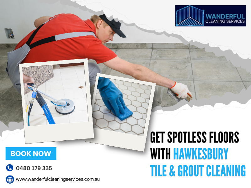 Get Spotless Floors with Hawkesbury Tile & Grout Cleaning