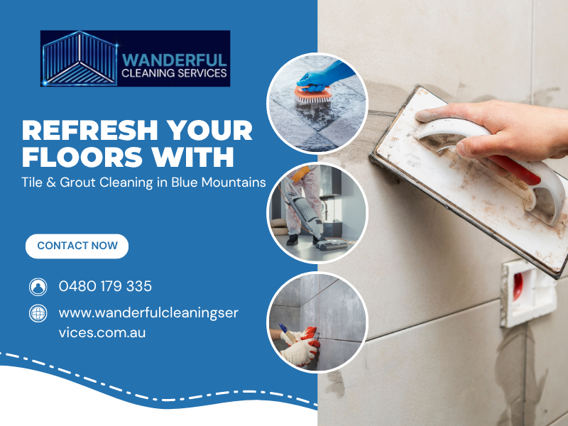 tile & grout cleaning blue mountains
