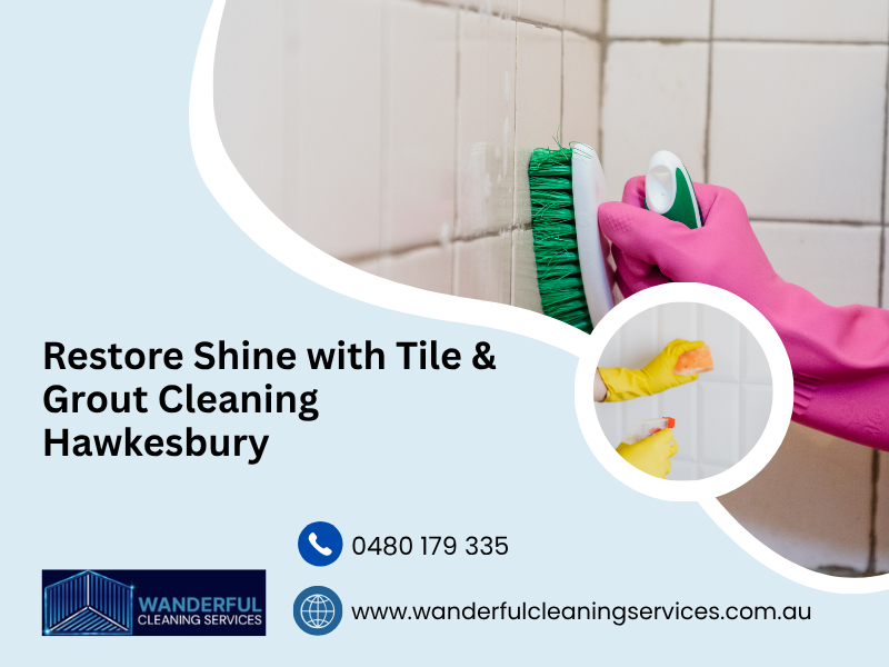 Tile & Grout Cleaning Hawkesbury